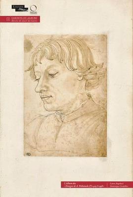 L'album des «Disegni di Antonio Pollaiuolo». Ediz. illustrata  - Libro Officina Libraria 2016, Carnets et albums. Dessins Musée Louvre | Libraccio.it