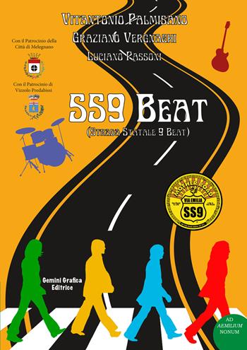 SS9 beat. Strada Statale 9 Beat - Vitantonio Palmisano, Graziano Vergnaghi, Luciano Passoni - Libro Gemini Grafica Editrice 2019, Ad Aemilium Nonum | Libraccio.it