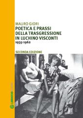 Poetica e prassi della trasgressione in Luchino Visconti 1935-1962