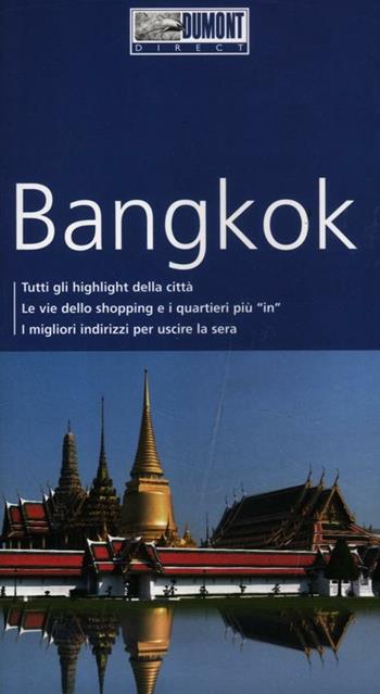 Bangkok. Con mappa. Con Carta geografica ripiegata - Roland Dusik - Libro Dumont 2012, Direct | Libraccio.it