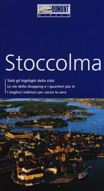 Stoccolma. Con mappa - Petra Juling - Libro Dumont 2013, Direct | Libraccio.it