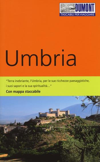 Umbria. Con Carta geografica ripiegata - Julia Reichardt - Libro Dumont 2014, Tascabili per viaggiare | Libraccio.it