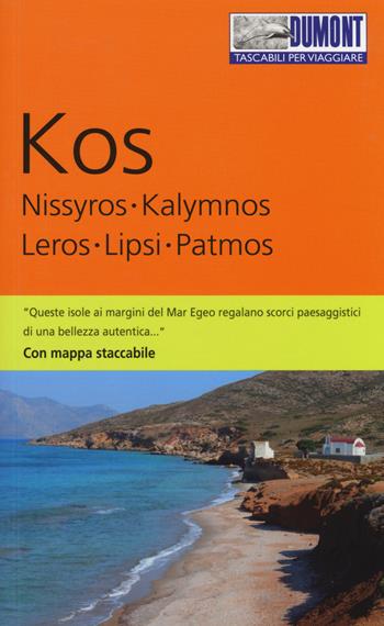 Kos, Nissyros, Kalymnos, Leros, Lipsi, Patmos. Con mappa - Klaus Bötig - Libro Dumont 2014, Tascabili per viaggiare | Libraccio.it