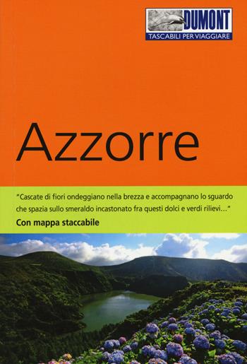 Azzorre. Con Carta geografica ripiegata - Susanne Lipps - Libro Dumont 2015, Tascabili per viaggiare | Libraccio.it