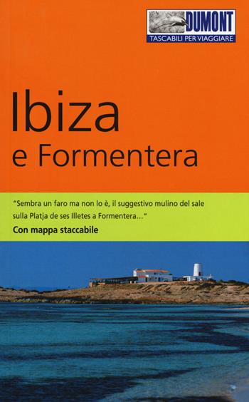 Ibiza e Formentera. Con Carta geografica ripiegata - Patrick Krause - Libro Dumont 2015, Tascabili per viaggiare | Libraccio.it