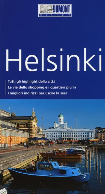 Helsinki. Con mappa. Con Carta geografica ripiegata - Ulrich Quack - Libro Dumont 2015, Direct | Libraccio.it