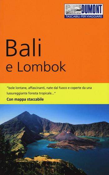 Bali e Lombok. Con carta estraibile. Con Carta geografica ripiegata - Roland Dusik - Libro Dumont 2018, Tascabili per viaggiare | Libraccio.it
