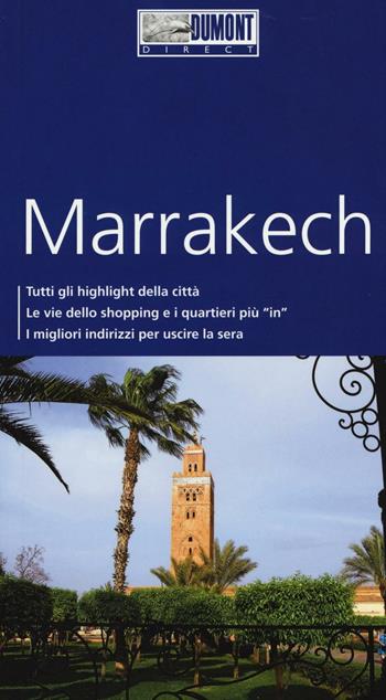 Marrakech. Con Carta geografica ripiegata - Hartmut Buchholz - Libro Dumont 2016, Direct | Libraccio.it