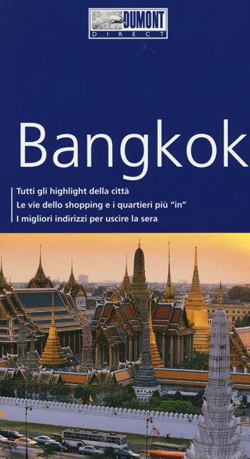 Bangkok. Con mappa - Roland Dusik - Libro Dumont 2016, Direct | Libraccio.it
