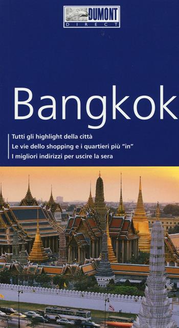 Bangkok. Con mappa. Con Carta geografica ripiegata - Roland Dusik - Libro Dumont 2016, Direct | Libraccio.it