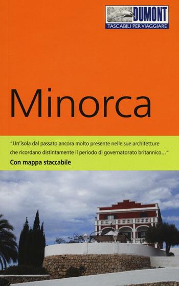 Minorca. Con carta - Angelika König - Libro Dumont 2016, Tascabili per viaggiare | Libraccio.it