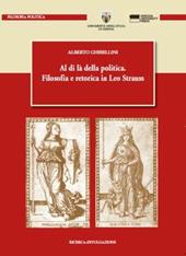 Al di là della politica. Filosofia e retorica in Leo Strauss