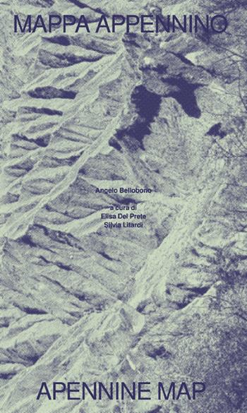 Mappa Appennino-Apennines map. Ediz. bilingue - Angelo Bellobono - Libro Viaindustriae 2021 | Libraccio.it