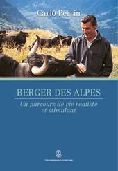 Berger des Alpes. Un parcours de vie réaliste et stimulant