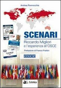 Scenari. Riccardo Migliori e l'esperienza all'Osce - Andrea Pannocchia - Libro Eclettica 2013, Politica | Libraccio.it