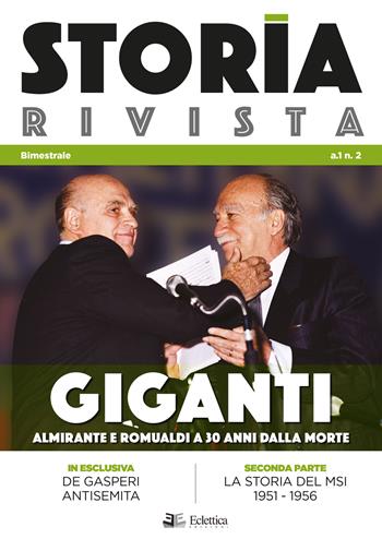 Storia Rivista (2018). Vol. 2: Giganti. Almirante e Romualdi a 30 anni dalla morte.  - Libro Eclettica 2018 | Libraccio.it