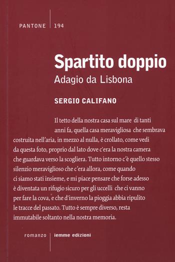 Spartito doppio. Adagio da Lisbona - Sergio Califano - Libro Iemme Edizioni 2017, Pantone | Libraccio.it
