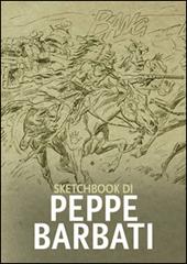 Sketchbook di Peppe Barbati  - Libro IkonaLiber 2015, Segnali di fumo | Libraccio.it