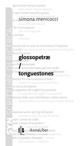Glossopetrae. Tonguestones - Simona Menicocci - Libro IkonaLiber 2017, Syn. Scritture di ricerca | Libraccio.it