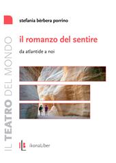 Il romanzo del sentire. Da Atlantide a noi