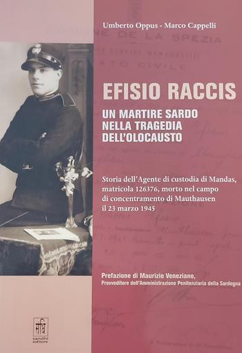 Efisio Raccis un martire sardo nella tragedia dell'olocausto - Umberto Oppus, Marco Cappelli - Libro Sandhi Edizioni 2022 | Libraccio.it