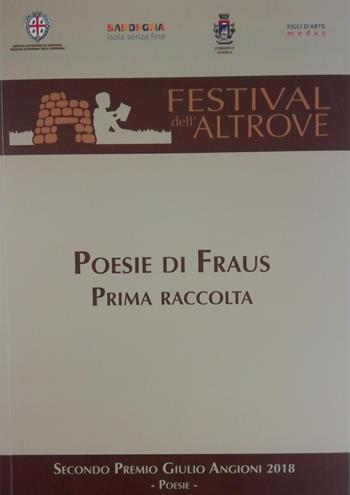 Poesie di Fraus. Prima raccolta  - Libro Nuove Grafiche Puddu 2018 | Libraccio.it