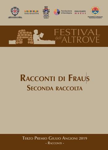 Racconti di Fraus. Seconda raccolta  - Libro Nuove Grafiche Puddu 2019 | Libraccio.it