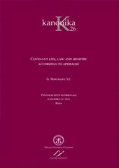 Kanonika. Vol. 26: Covenant life, law and ministry. According to Aphrahat.