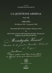 La questione armena 1908-1925. Vol. 7: Documenti dell'archivio segreto vaticano (ASV) & archivio SS.RR.SS..