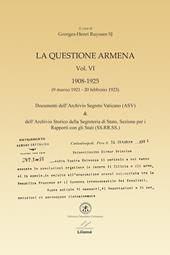 La questione armena 1908-1925. Vol. 6: Documenti dell'archivio segreto vaticano (ASV) & archivio SS.RR.SS..
