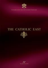 The Catholic East. Congregation for the Eastern Churches