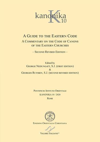 A guide to the Eastern code. A commentary on the code of canons of the Eastern Churches  - Libro Valore Italiano 2020 | Libraccio.it