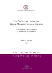 The particular law of the greek-melkite catholic church
