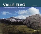 Valle Elvo. Alpeggi borghi gente e caratteristiche