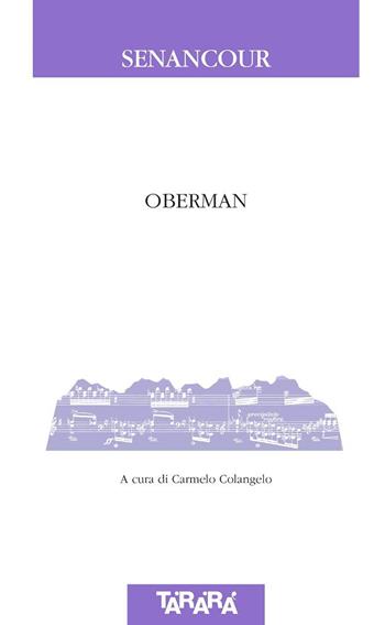 Oberman - Étienne Pivert de Senancour - Libro Tararà 2015, Di monte in monte | Libraccio.it