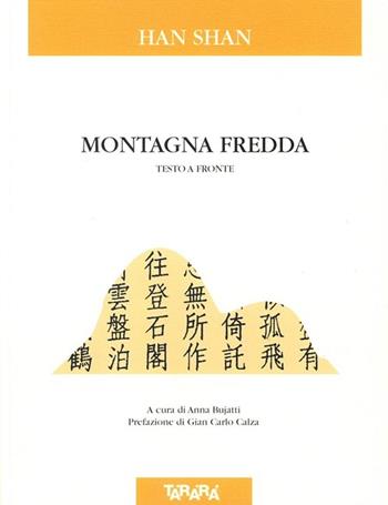 Montagna fredda. Testo cinese a fronte - Shan Han - Libro Tararà 2013, Di monte in monte | Libraccio.it