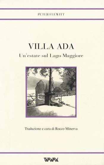 Villa Ada. Un'estate sul Lago Maggiore - Peter Flewitt - Libro Tararà 2015, Storie | Libraccio.it