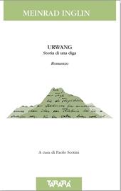 Urwang. Storia di una diga