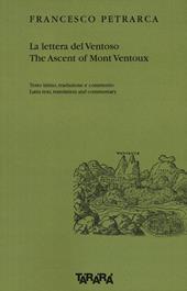 La lettera del Ventoso-The ascent of Mont Ventoux. Testo latino, traduzione e commento. Ediz. multilingue