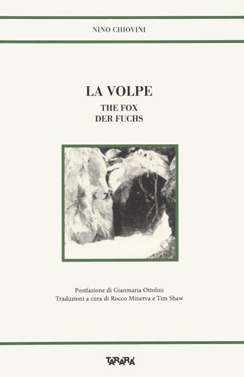 La volpe-The fox-Der Fuchs. Ediz. multilingue - Nino Chiovini - Libro Tararà 2022, Storie | Libraccio.it