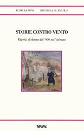 Storie contro vento. Ricordi di donne del '900 nel Verbano