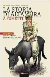 La storia di Altamura a fumetti. Vol. 3: La coscia di Pipino-L'omicidio di G. A. Orsini del Balzo. - Falk Nawroth - Libro LAB Edizioni 2012, La storia a fumetti | Libraccio.it