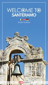 Welcome to Santeramo. Guida turistica. Ediz. italiana, inglese e tedesca