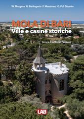 Mola di Bari. Ville e casine storiche. Ediz. a colori