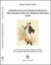 I personaggi di Charles Dickens. Ediz. italiana e inglese
