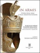 In armis. Contributi per la storia delle armi e delle armature romane