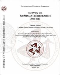 Survey of numismatic research 2008-2013 - Carmen Arnold-Biucchi, Maria Caccamo Caltabiano - Libro Arbor Sapientiae Editore 2015 | Libraccio.it