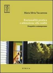 Razionalità pratica e attenzione alla realtà. Prospettive contemporanee