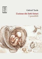 L'azione dei fatti futuri. I possibili