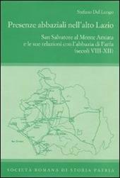 Presenze abbaziali nell'alto Lazio. San Salvatore al monte Amiata e le sue relazioni con l'abbazia di Farfa (secoli VIII-XII)